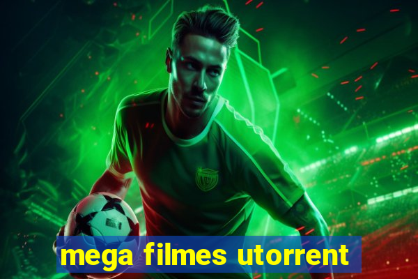 mega filmes utorrent